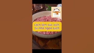 Cách làm xúc xích ngon sạch tại nhà #food #monngon #meohaytrongcuocsong
