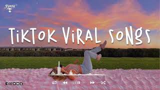 Tiktok viral songs 2023 📸 Best tiktok songs ~ Trending tiktok songs