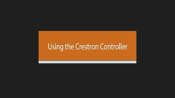 Using the Crestron Controller