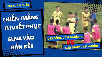 CHIẾN THẮNG HỦY DIỆT CỦA U13 SÔNG LAM NGHỆ AN / VÒNG TỨ KẾT GIẢI BÓNG ĐÁ U13 TOÀN QUỐC 2024