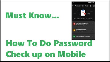 How To Do Password Checkup  For Saved Passwords To Strengthen Your Security