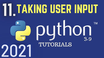 Python Tutorials: Taking User Input in Python | Taking Input |Python For Beginners| Python Tutorial