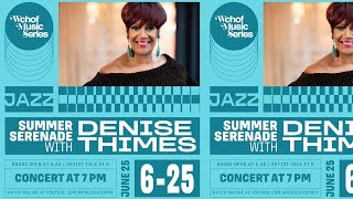 WCHOF Music Series: Summer Serenade Denise Thimes