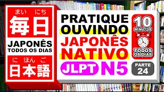 JLPT N5 - Parte 24 - Japonês todos os dias - Pratique ouvindo Japonês Nativo- Aprenda dormindo Áudio