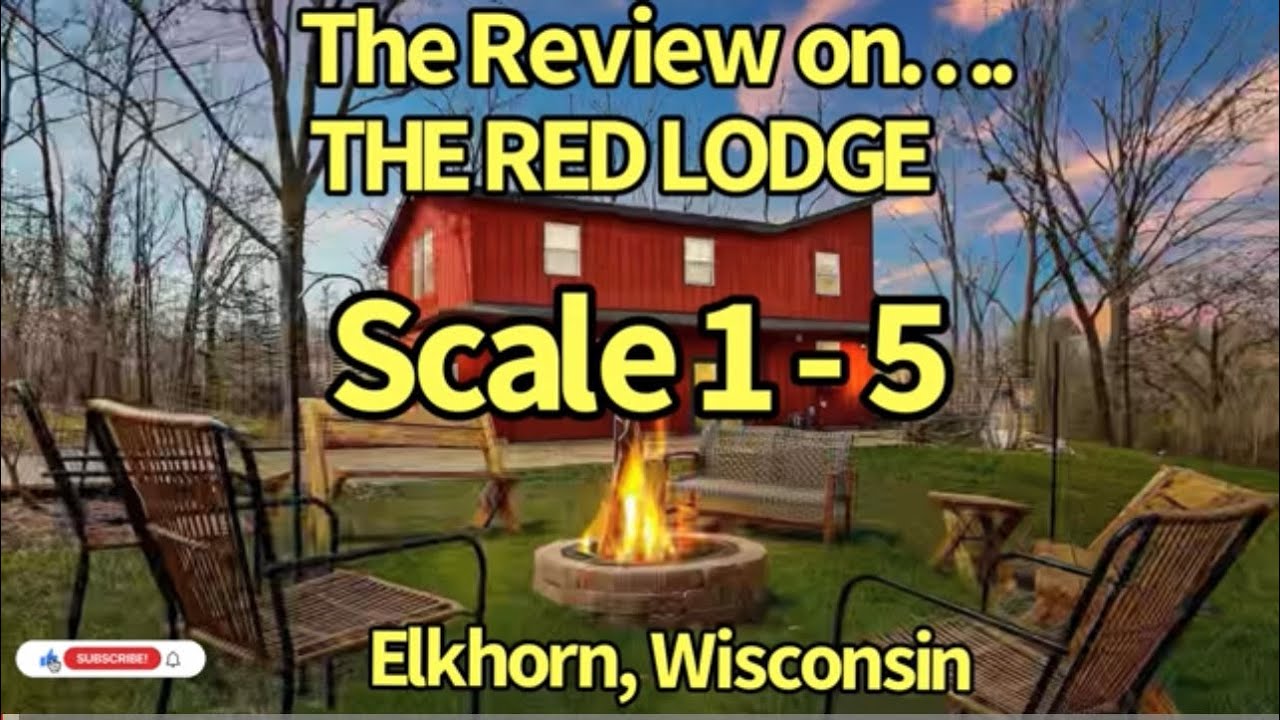 The Red Lodge Elkhorn, Wisconsin AIR BNB REVIEW on a Scale of 1 5