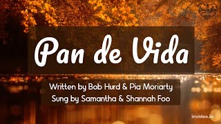 Pan de Vida (Bob Hurd & Pia Moriarty) - Cover by Samantha & Shannah Foo (Lilies of the Lion)