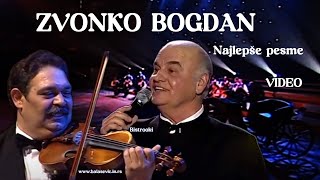 ZVONKO BOGDAN MIX - Najlepše pesme / Video