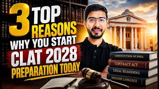 CLAT 2028 Preparation: 3 Top Reasons Why You Must Start Today | Keshav Malpani