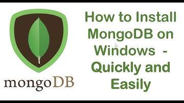 How to Install MongoDB on Windows: A Simple Quick Start Guide