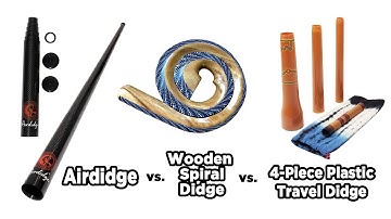 Travel Didgeridoo Comparison: Airdidge vs. Wooden Spiral Didgeridoo vs. 4-Piece Plastic Didgeridoo
