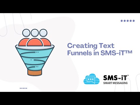 27. Creating Text Funnels in SMS-iT - SMS-iT Tutorial