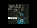 Young Deenay - Walk on by ( Extended Version)