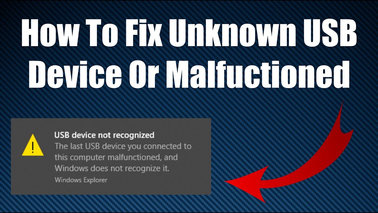 How To Fix Unknown USB Device Or Malfuctioned YouTube