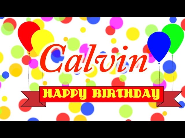 Happy Birthday Calvin Song