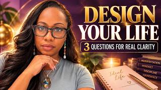 3 Questions to Design the Life You Actually Want Update