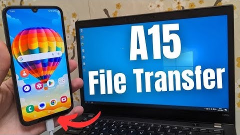 Samsung Galaxy A15 5G -Connect to PC & Transfer Files, Photos,Videos Windows &Mac Computer Laptop
