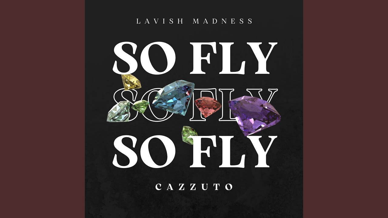 Watch SO FLY on YouTube Watch SO FLY on YouTube
