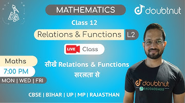 7 PM Class 12  NCERT Maths -  RELATIONS AND FUNCTIONS by Shahid Sir | L2 English Medium