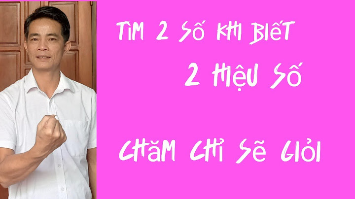 Cách giải bài toán khi biết 2 hiệu ố năm 2024
