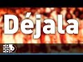 Déjala, Los Diablitos - Audio