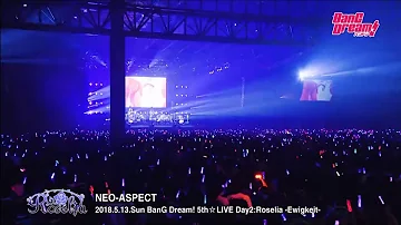 【Live Footage】BanG Dream! 5th☆LIVE: Roselia - "Neo-Aspect"