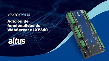 Nexto Xpress #89 - Adición de funcionalidad de WebServer al XP340