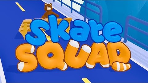 SKATE SQUAD | iOS | Global | First Gameplay | Level 1-25