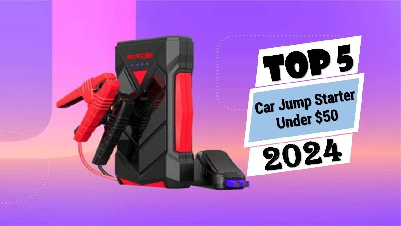 Best Car Jump Starter Under $50 in 2025 | Top 5 Best Car Jump Starter ...