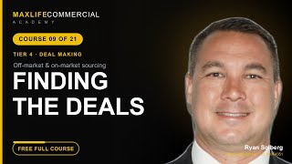 How to Find Commercial Real Estate Deals (Off-Market & On-Market Strategies)