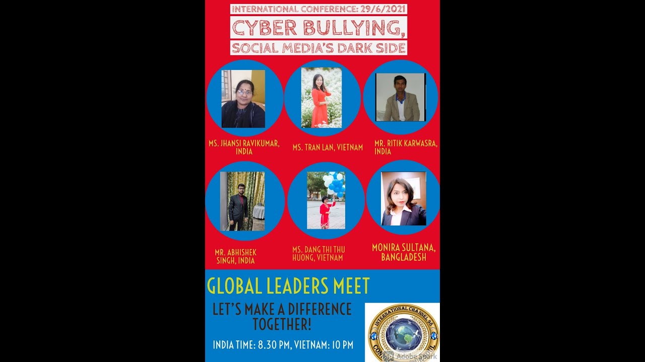 INTERNATIONAL CONFERENCE: UPCOMING GLOBAL LEADERS MEET, CYBER BULLYING, DARK SIDE OF SOCIAL MEDIA