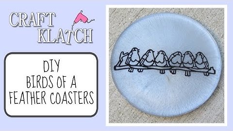 DIY Birds Of A Feather Coasters   Another Coaster Friday Craft Klatch