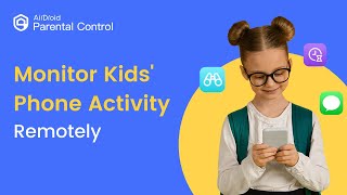 How to Monitor Your Child's Phone Remotely？ screenshot 4