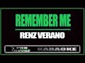 Remember me - Renz Verano (KARAOKE)