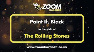 The Rolling Stones - Paint It, Black - Karaoke Version from Zoom Karaoke