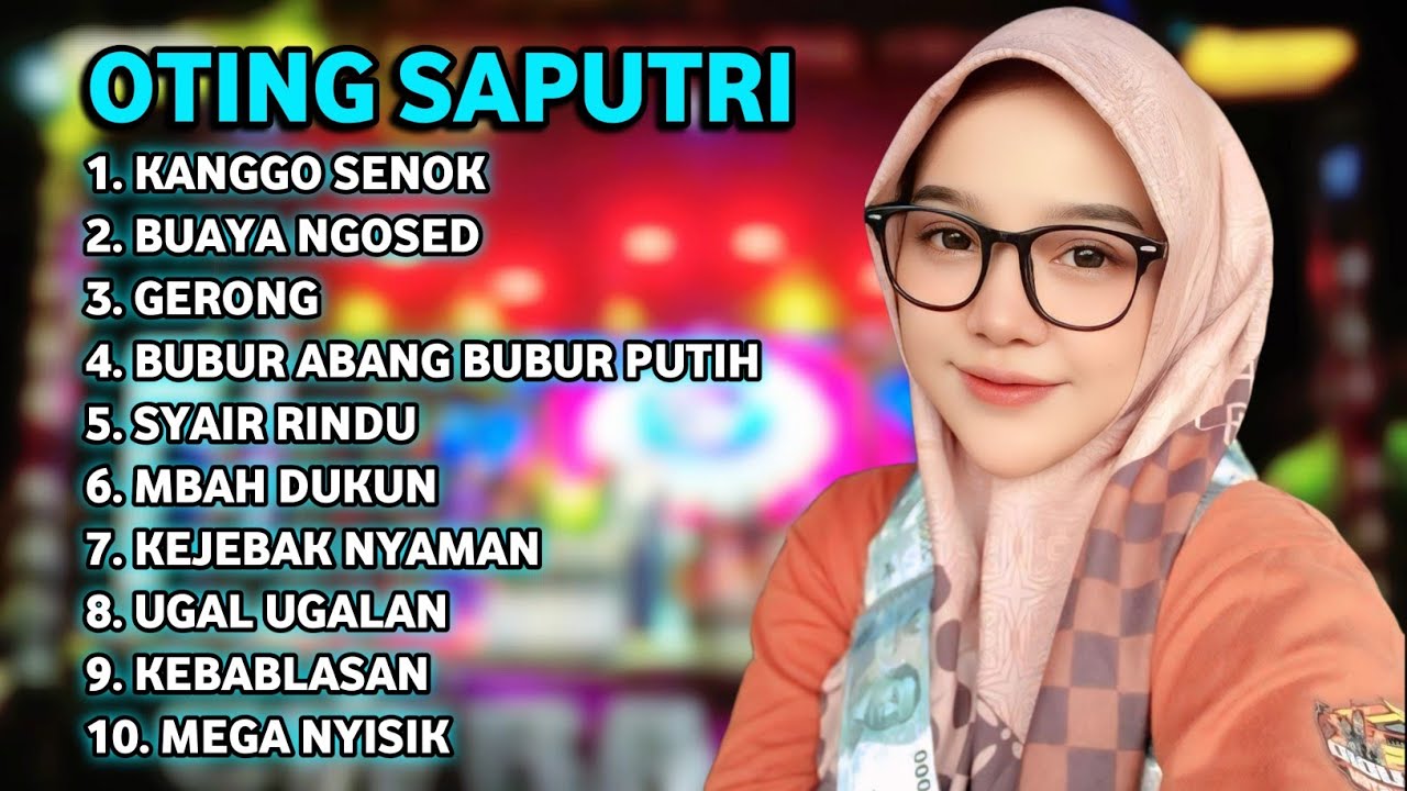 FULL ALBUM TERBARU 2026 OTING SAPUTRI KANGGO SENOK - BUAYA NGOSED - GERONG