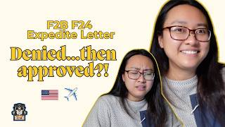 My Expedite Request Was Denied… Then This Happened | F2B:F24 Visa