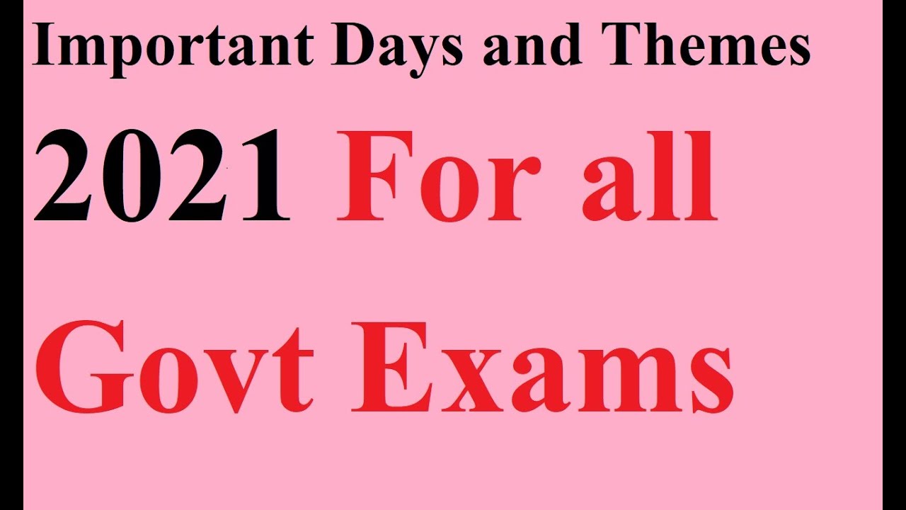 Important Days and Themes  III current affairs 2021 I महत्वपूर्ण दिवस और थीम 2021 I