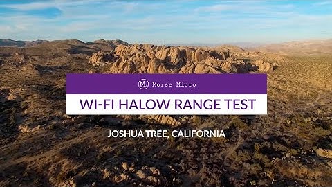 Wi-Fi HaLow delivers throughput at 16km range