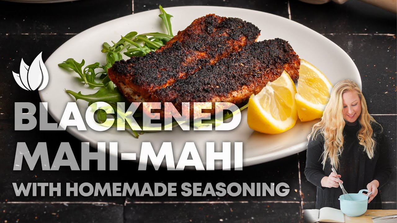 How to Make Blackened Mahi Mahi with Homemade Seasoning