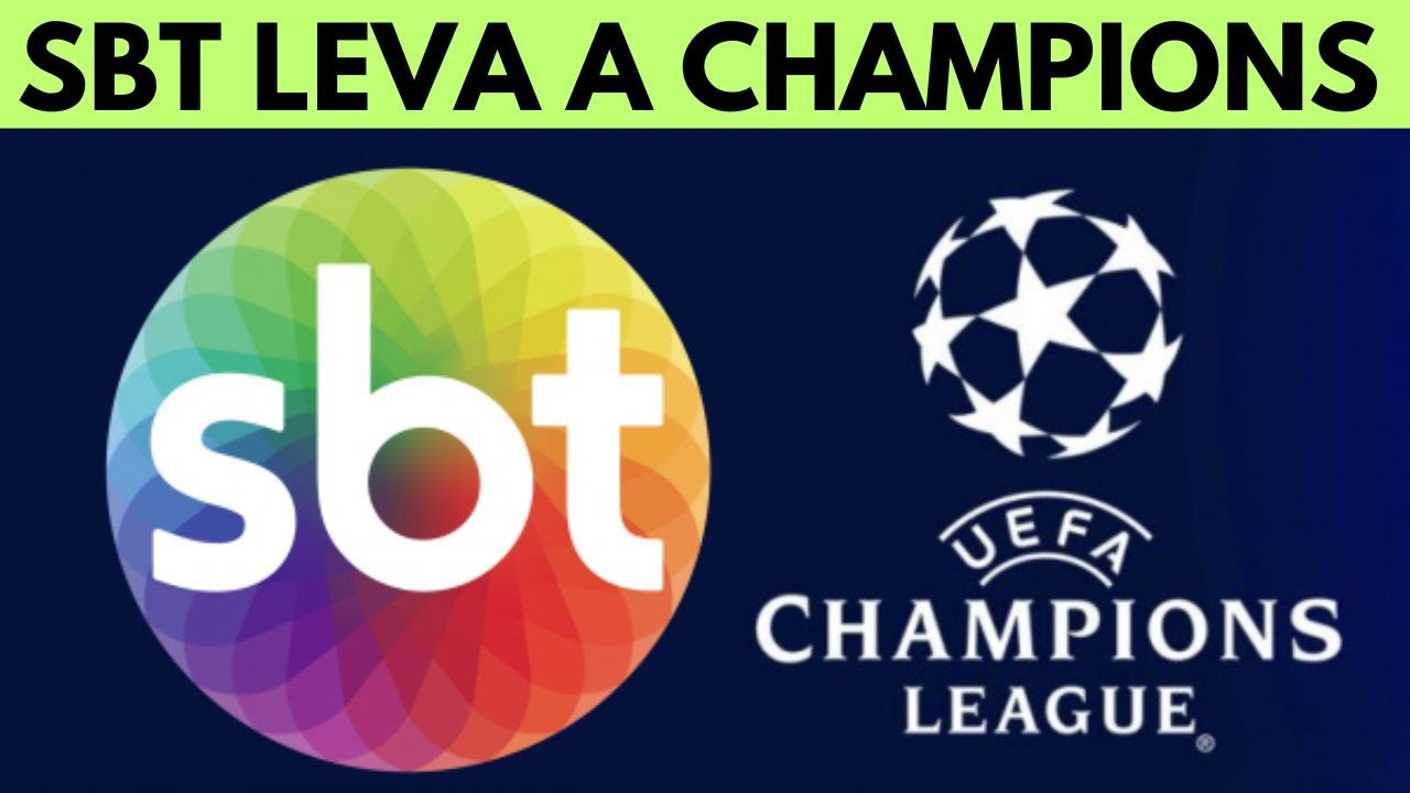 COMO O SBT CONSEGUIU A CHAMPIONS LEAGUE ATÉ 2024 