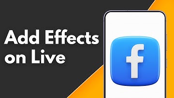 How to Add Effects on Facebook Live