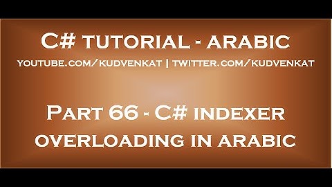 C# indexer overloading in arabic