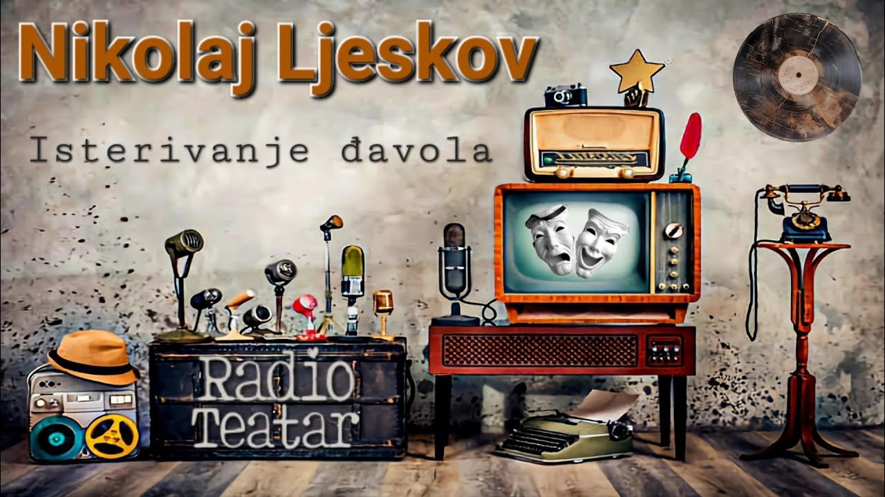 Nikolaj Ljeskov - Isterivanje đavola (radio drama, радио драма)