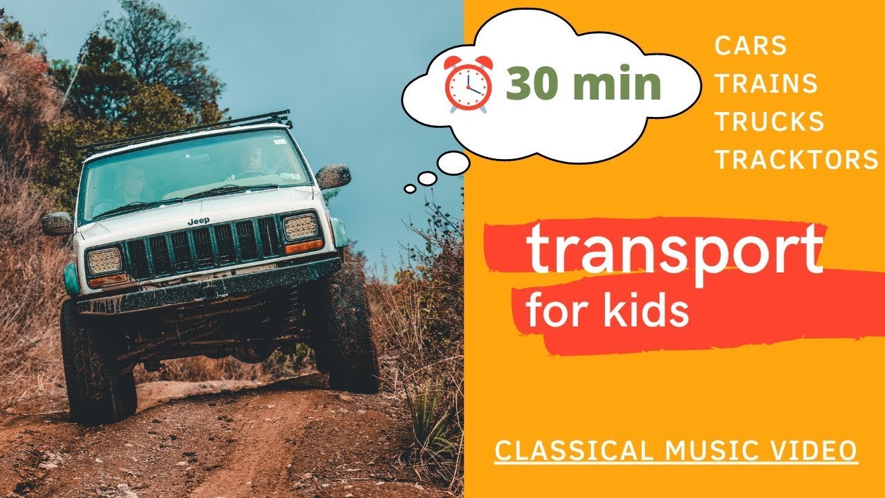 ⁣Kids Car Videos: Cars, Trucks, Trains, Tractors, Buses to Classical Music | happy classical music