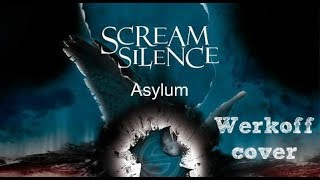 Scream Silence - Asylum - Werkoff cover