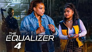 The Equalizer 4 Is About To CHANGE Everything NOW