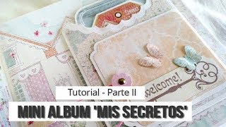 ÁLBUM INFANTIL 'MIS SECRETOS' 2 (COLABORACIÓN CON CUQUICOSAS) - TUTORIAL | LLUNA NOVA SCRAP ÁLBUM INFANTIL 'MIS SECRETOS' 2 (COLABORACIÓN CON CUQUICOSAS) - TUTORIAL | LLUNA NOVA SCRAP