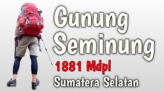 Pendakian Gunung Seminung 1881 Mdpl