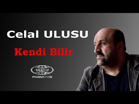 Celal Ulusu - Kendi Bilir (Ağlayan Türküler 10)