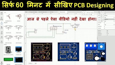 Learn PCB Designing in 60 Minutes | Schematic, PCB Layout, 2D and 3D PCB